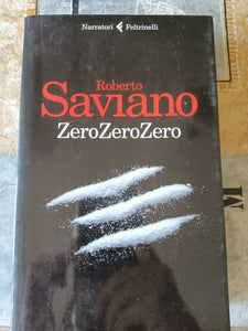 ZeroZeroZero | Roberto Saviano - Feltrinelli