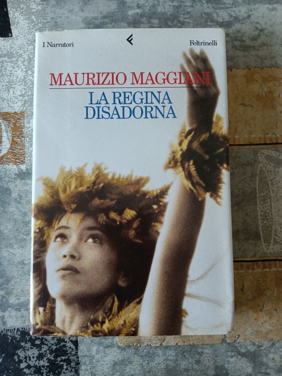 La regina disadorna | Maurizio Maggiani - Feltrinelli