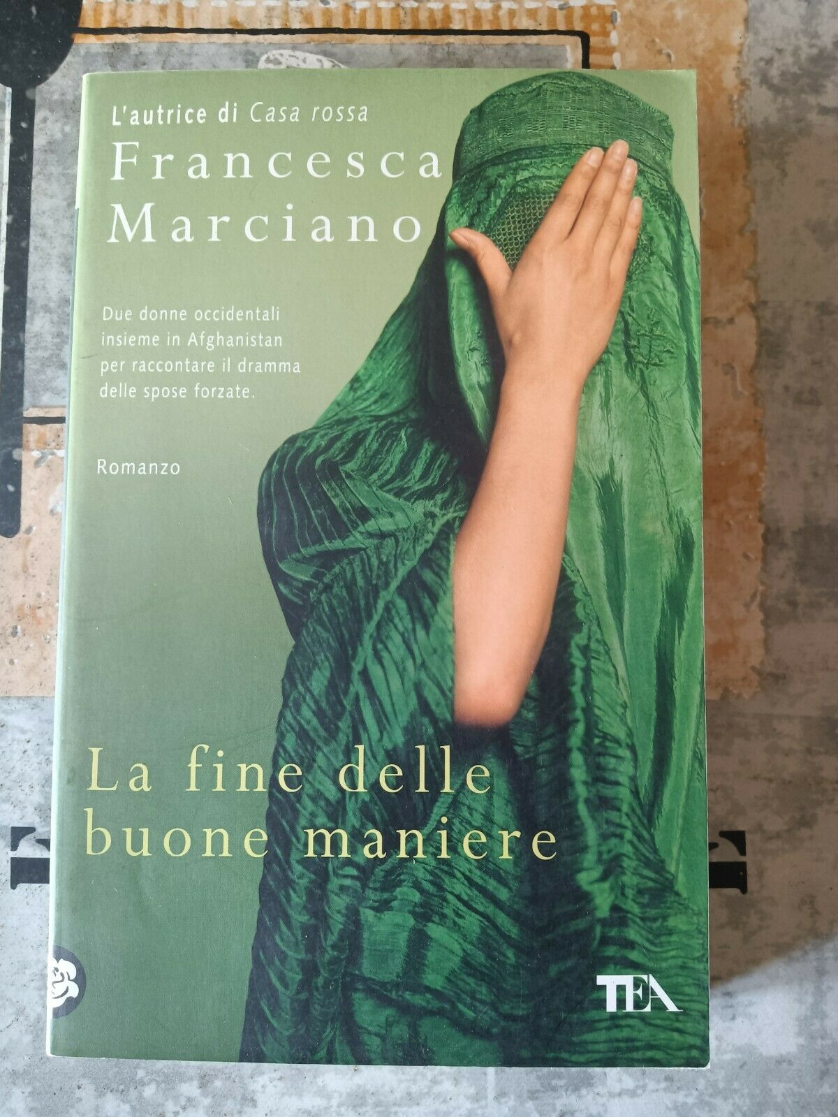 La fine delle buone maniere | Francesca Marciano