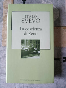 La coscienza di Zeno | Italo Svevo