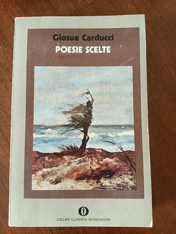 Poesie scelte | Giosuè Carducci - Mondadori