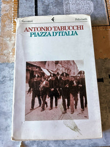 Piazza d’italia | Antonio Tabucchi - Feltrinelli