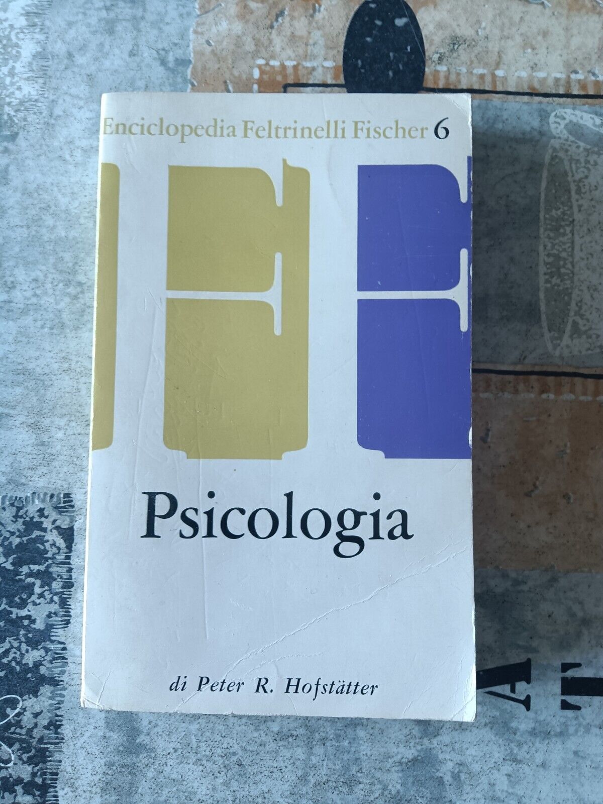 Psicologia | Peter R. Hofstatter - Feltrinelli