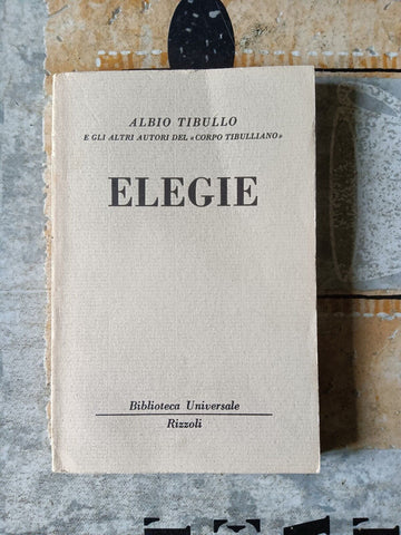 Elegie  | Albio Tibullo - Rizzoli