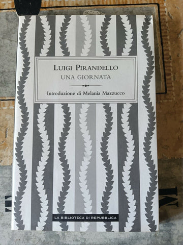 Una giornata | Luigi Pirandello