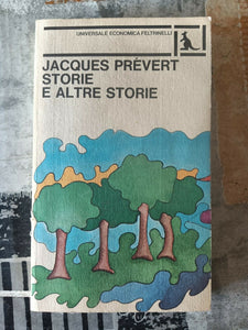 Storie e altre storie | Prevert Jacques - Feltrinelli