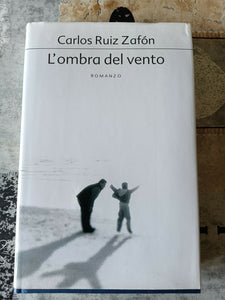 L’ombra del vento | Carlos Ruiz Zafon