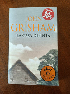 La casa dipinta | John Grisham - Mondadori