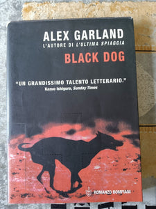 Black Dog | Alex Garland - Bompiani