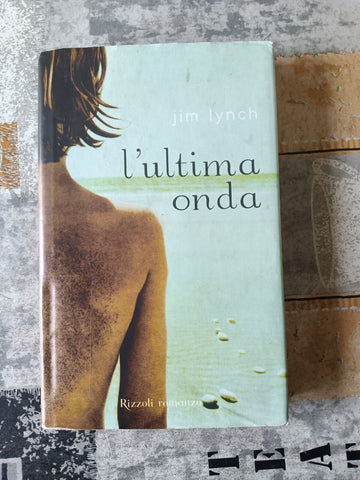 L’ultima onda | Jim Lynch - Rizzoli