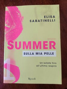 Summer sulla mia pelle | Elisa Sabatinelli - Rizzoli