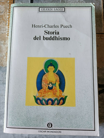 Storia del Buddhismo | Henri - Charles Puech - Mondadori