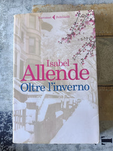 Oltre l’inverno | Isabel Allende - Feltrinelli