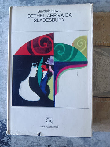 Bethel arriva da Sladesbury | Sinclair Lewis