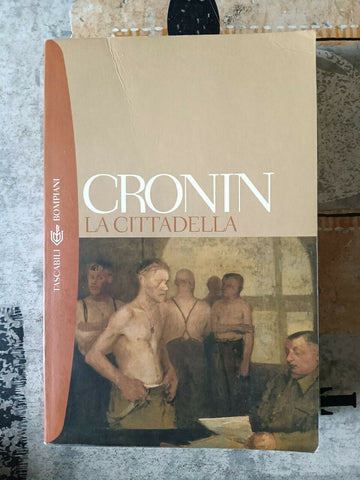 La cittadella | A. J. Cronin - Bompiani