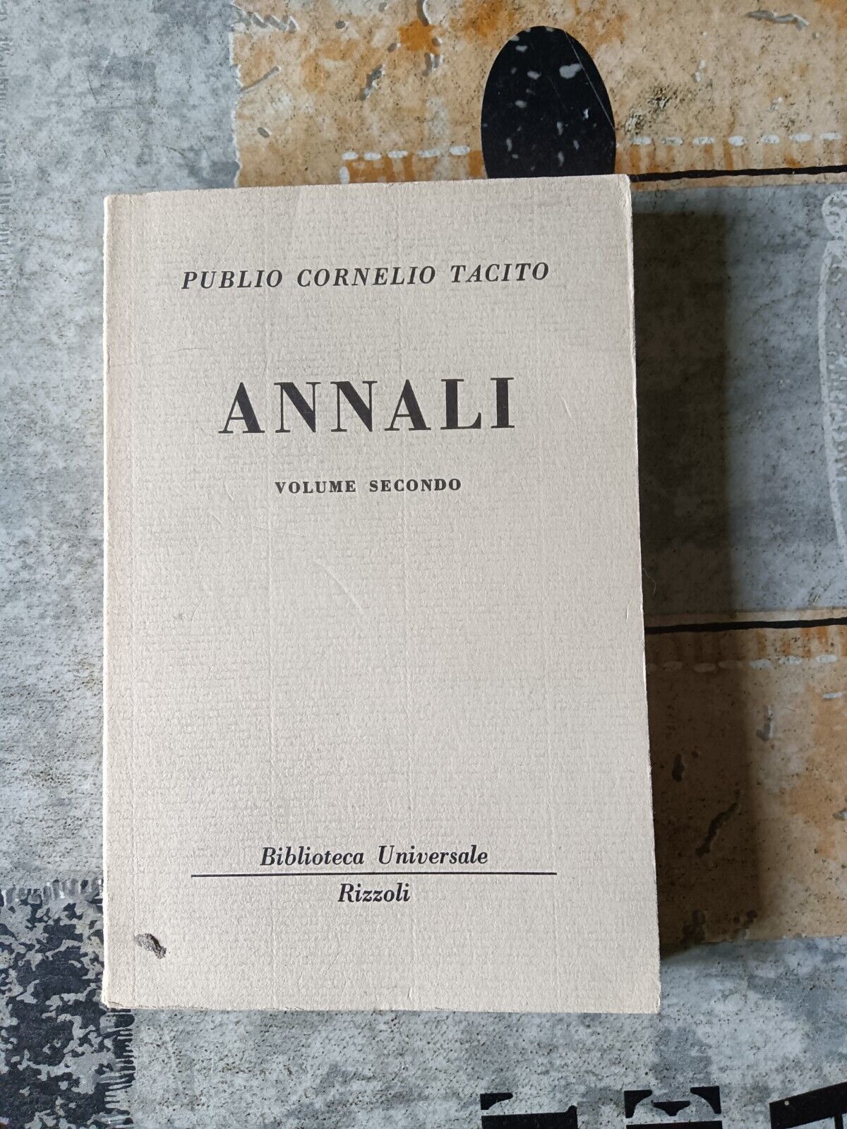 Annali – Volume secondo  | Publio Cornelio Tacito - Rizzoli