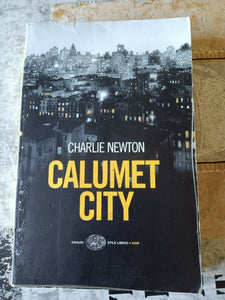 CALUMET CITY | NEWTON CHARLIE - Einaudi