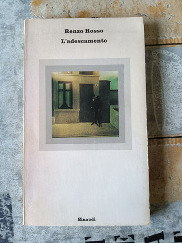 L’adescamento | Rosso Renzo - Einaudi