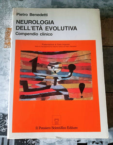 Neurologia dell’età evolutiva, compendio clinico | Pietro Benedetti