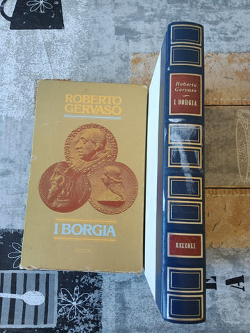 I Borgia | Roberto Gervaso - Rizzoli