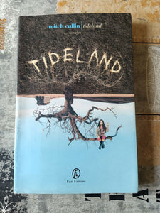 Tideland | Mitch Cullin
