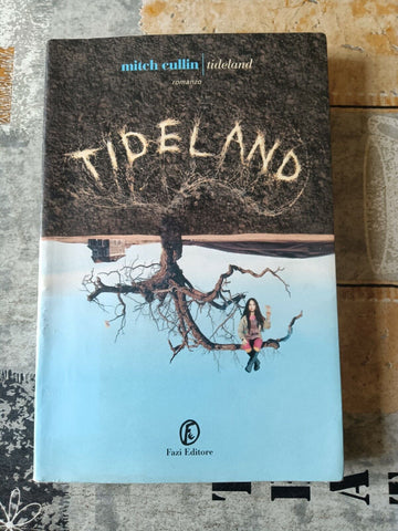 Tideland | Mitch Cullin