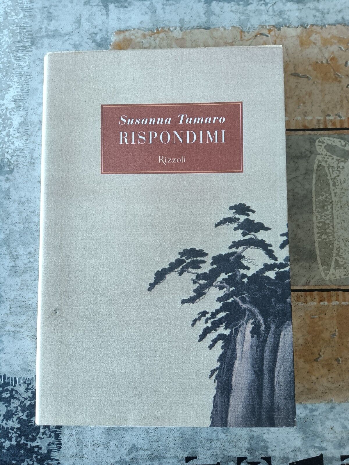 Rispondimi | Susanna Tamaro - Rizzoli