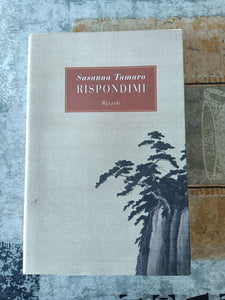 Rispondimi | Susanna Tamaro - Rizzoli