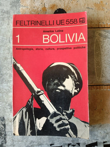 Bolivia. Antropologia, storia, cultura, prospettive politiche | Mariano Chavero - Feltrinelli