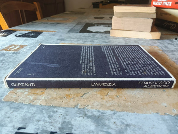 L’ amicizia | Francesco Alberoni - Garzanti