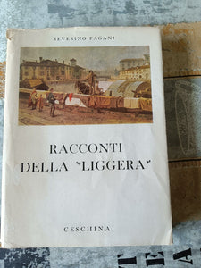 Racconti della Liggera | Severino Pagani