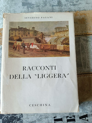 Racconti della Liggera | Severino Pagani