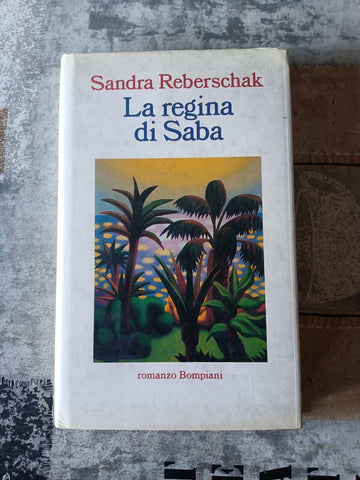 La regina di Saba | Reberschak Sandra - Bompiani