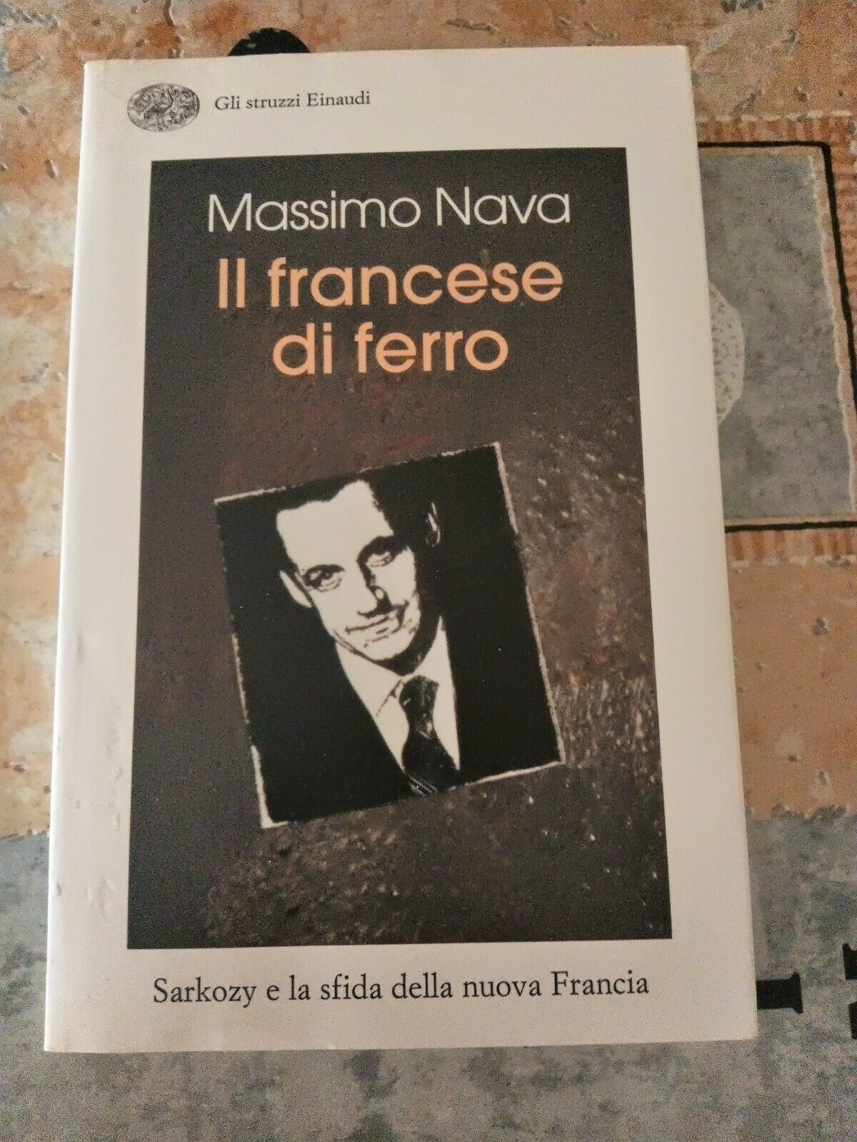 IL FRANCESE DI FERRO | NAVA MASSIMO - Einaudi