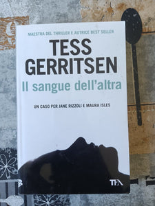 Il sangue dell’altra | Tess Gerritsen