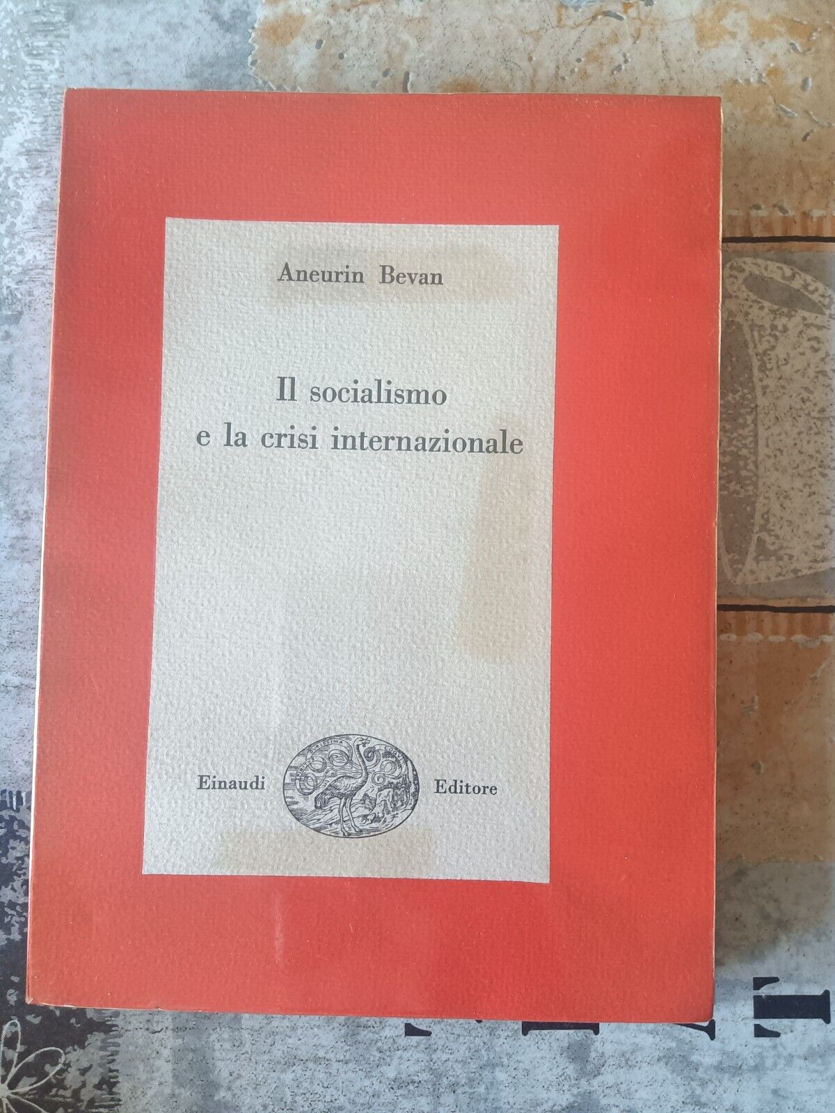 Il socialismo e la crisi internazionale | Aneurin Bevan - Einaudi