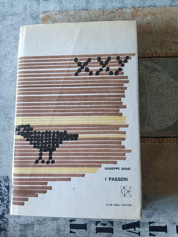 I passeri | Giuseppe Dessì