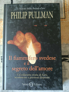 Il fiammifero svedese e il segreto dell’ amore | Philip Pullman