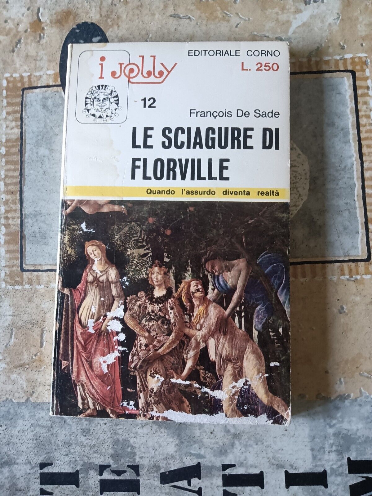 Le sciagure di Florville. Quando l’assurdo diventa realtà | Francois De Sade