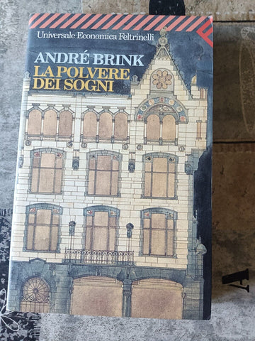 La polvere dei sogni | André Brink - Feltrinelli
