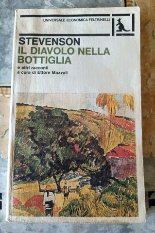 Il diavolo nella bottiglia e altri racconti | Robert Louis Stevenson - Feltrinelli