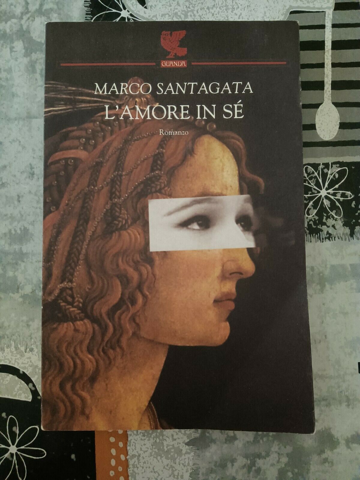 L’amore in se | Marco Santagata - Guanda