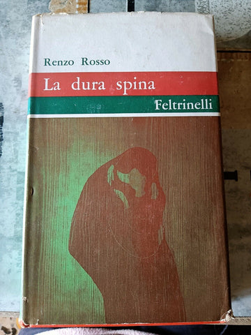 La dura spina | Rosso Renzo - Feltrinelli