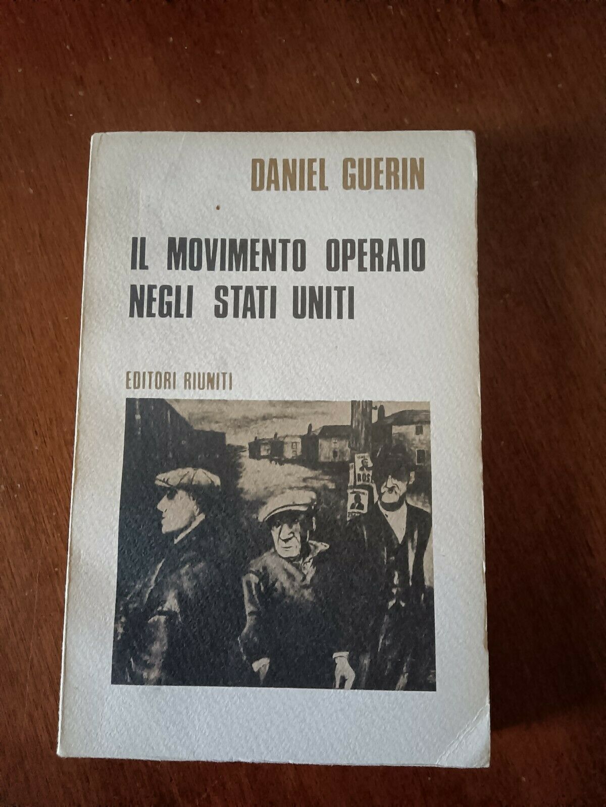 Il movimento operaio negli Stati Uniti | Daniel Guerin