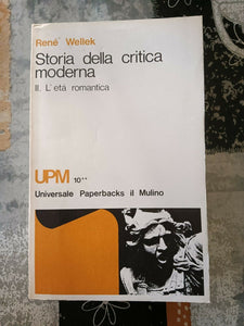 Storia della critica moderna. Vol.II: L’età romantica | René Wellek - Mulino