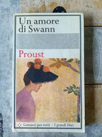 Un amore di Swann | Marcel Proust - Garzanti