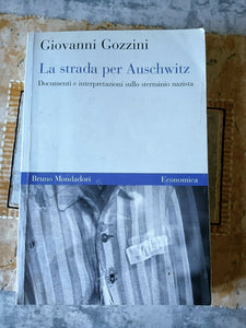 LA STRADA PER AUSCHWITZ | Giovanni Gozzini - Mondadori