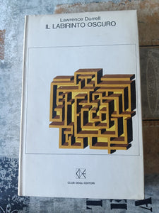 Il labirinto oscuro | Lawrence Durrell