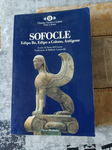 Edipo re, Edipo a Colono, Antigone | Sofocle - Mondadori