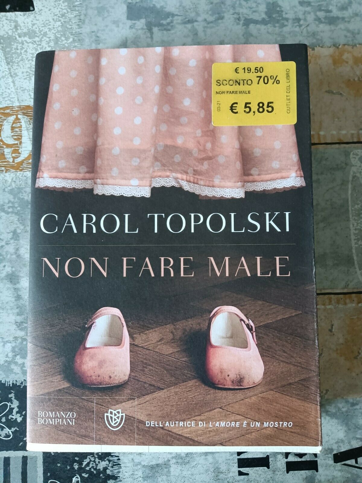 Non fare male | Carol Topolski - Bompiani